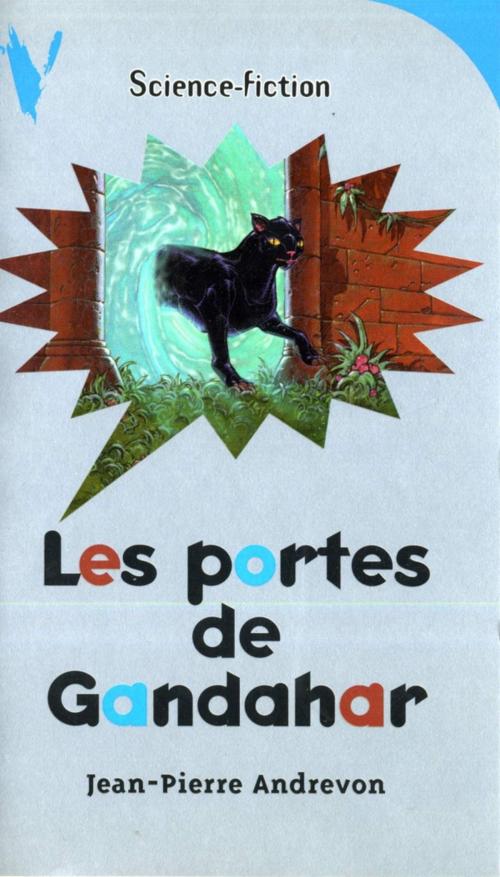Cover of the book Les Portes de Gandahar by Jean-Pierre Andrevon, Hachette Romans