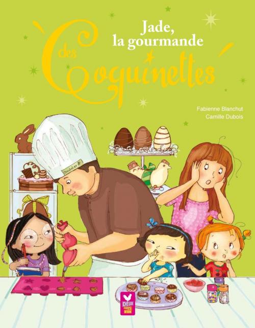 Cover of the book Jade, la gourmande des Coquinettes by Fabienne Blanchut, Deux Coqs d'Or