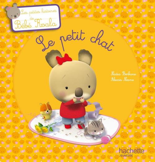 Cover of the book Le petit chat by Nadia Berkane, Hachette Enfants