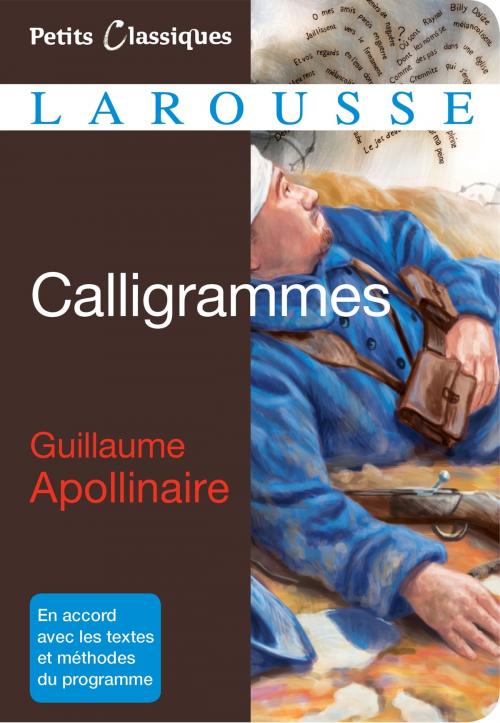 Cover of the book Calligrammes by Guillaume Apollinaire, Larousse