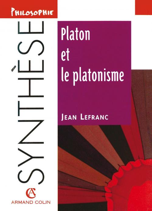 Cover of the book Platon et le platonisme by Jean Lefranc, Armand Colin