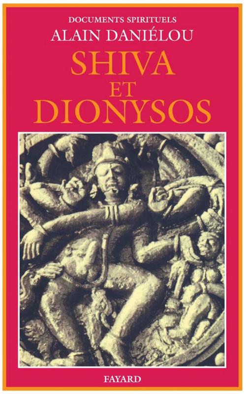 Cover of the book Shiva et Dionysos by Alain Daniélou, Fayard