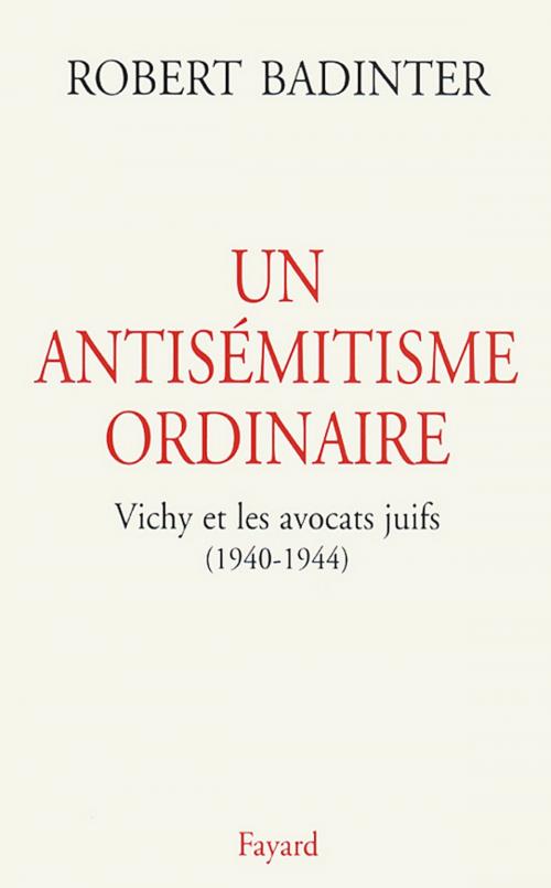 Cover of the book Un antisémitisme ordinaire by Robert Badinter, Fayard