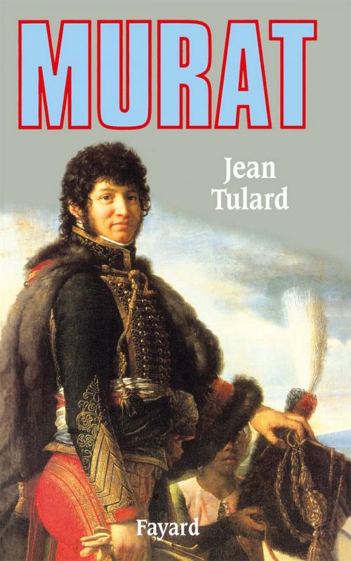 Cover of the book Murat by Jean Tulard, Fayard