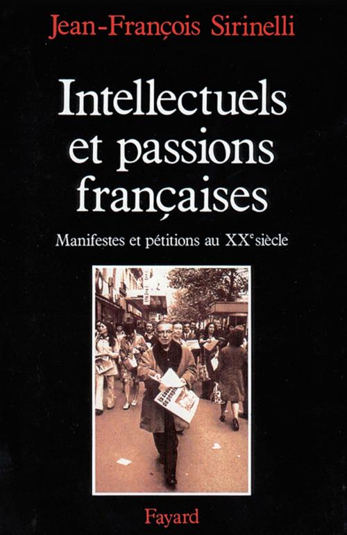 Cover of the book Intellectuels et passions françaises by Jean-François Sirinelli, Fayard