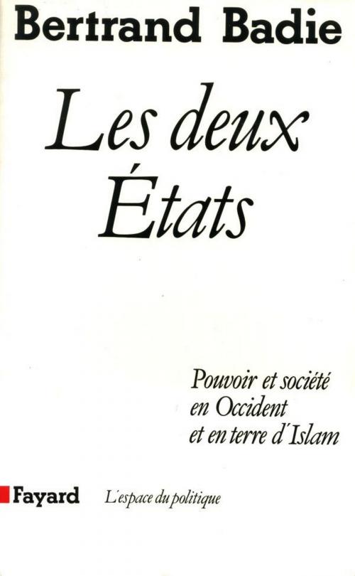 Cover of the book Les Deux Etats by Bertrand Badie, Fayard