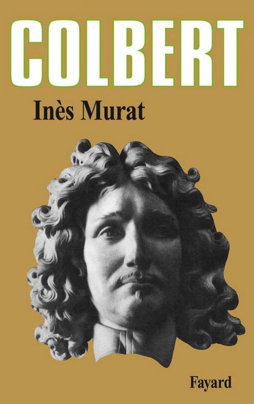 Cover of the book Colbert by Inès Murat, Fayard