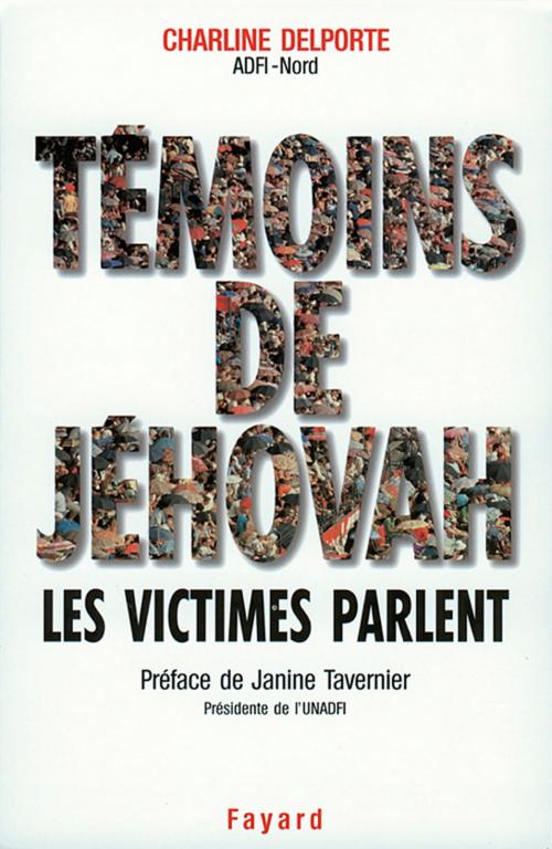 Cover of the book Témoins de Jéhovah Les victimes parlent by Charline Delporte, Fayard