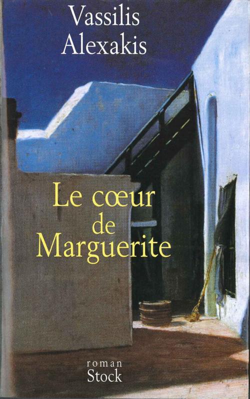 Cover of the book Le coeur de Marguerite by Vassilis Alexakis, Stock