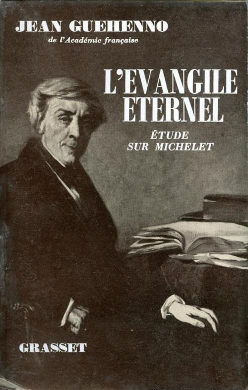 Cover of the book L'évangile éternel by Jean Guéhenno, Grasset