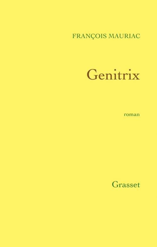 Cover of the book Genitrix by François Mauriac, Grasset
