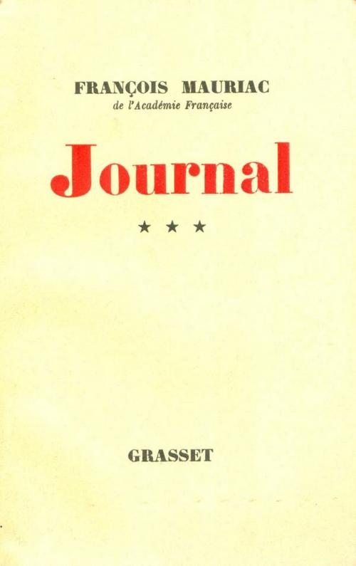Cover of the book Journal Tome 3 by François Mauriac, Grasset
