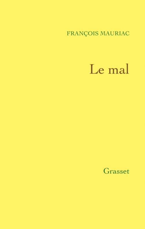 Cover of the book Le mal by François Mauriac, Grasset