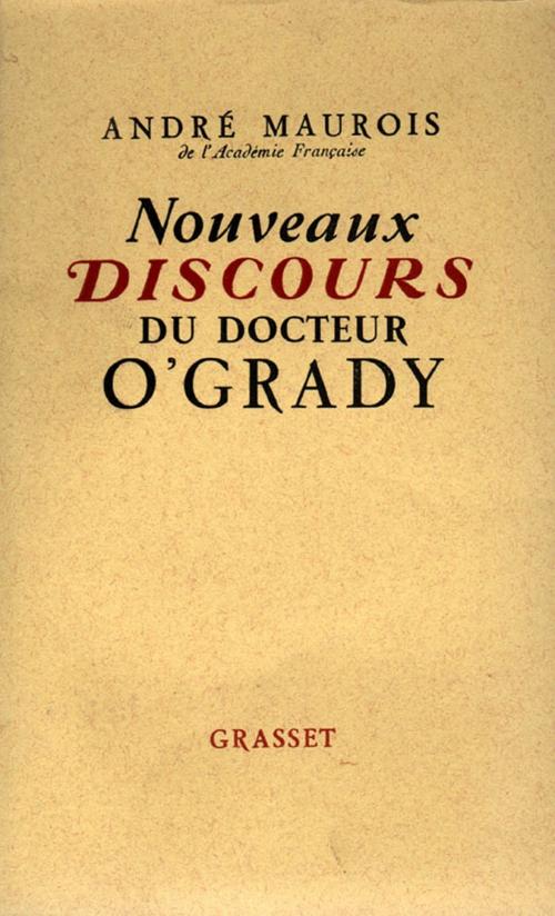 Cover of the book Nouveaux discours du dr. O'Grady by André Maurois, Grasset