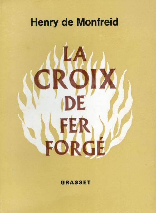 Cover of the book La croix de fer forgé by Henry de Monfreid, Grasset