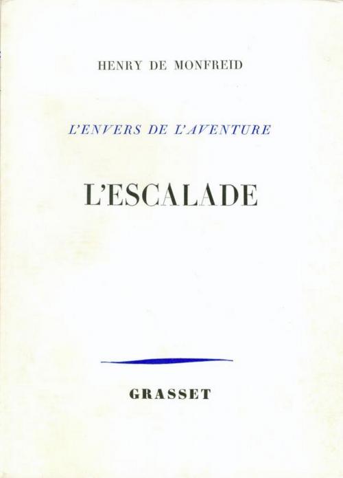 Cover of the book L'escalade by Henry de Monfreid, Grasset