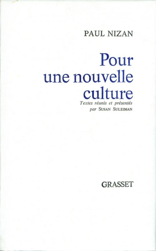 Cover of the book Pour une nouvelle culture by Paul Nizan, Grasset