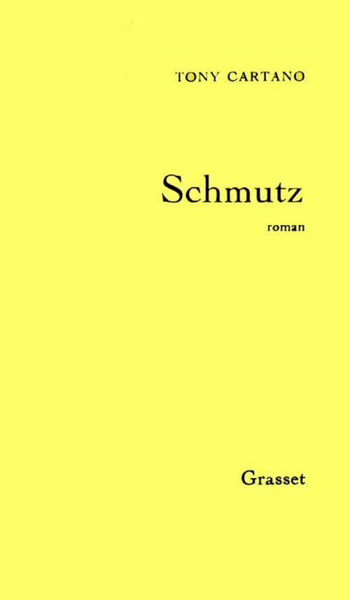 Cover of the book Schmutz by Tony Cartano, Grasset