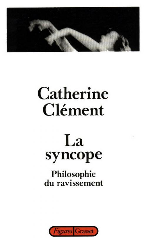 Cover of the book La syncope by Catherine Clément, Grasset