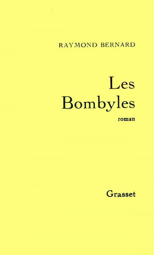 Cover of the book Les bombyles by Raymond Bernard, Grasset