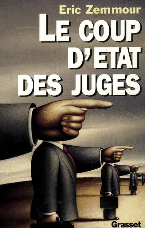 Cover of the book Le coup d'Etat des juges by Eric Zemmour, Grasset