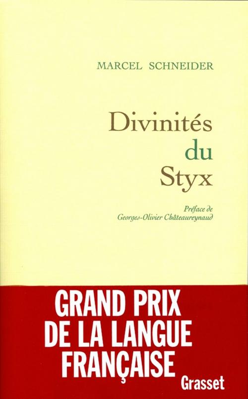 Cover of the book Divinités du Styx by Marcel Schneider, Grasset