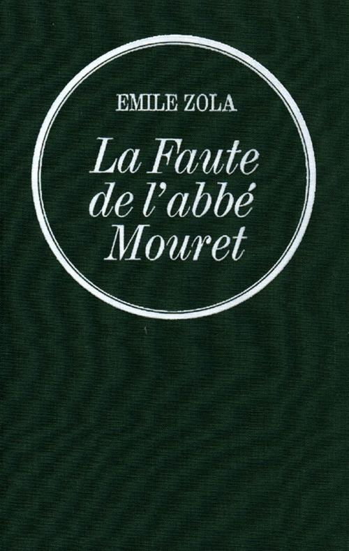 Cover of the book La Faute de l'abbé Mouret by Émile Zola, Grasset