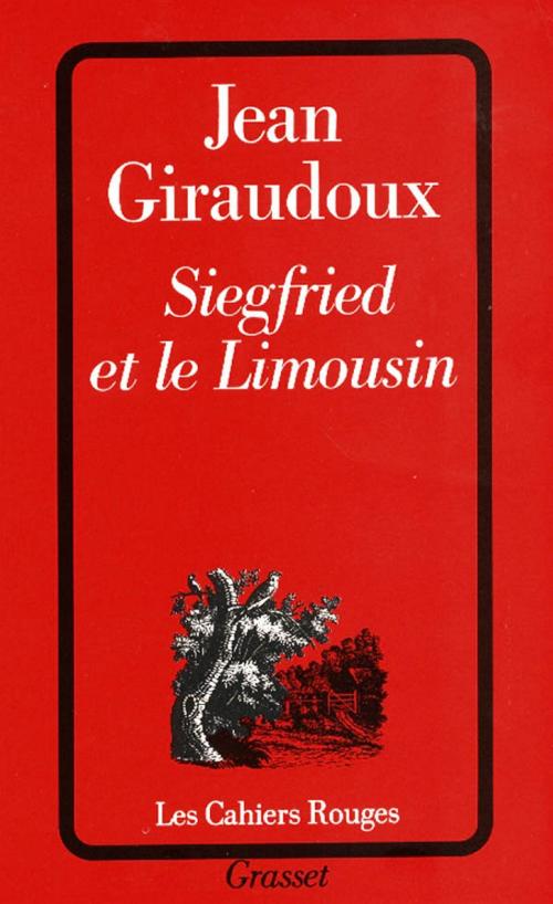 Cover of the book Siegfried et le Limousin by Jean Giraudoux, Grasset