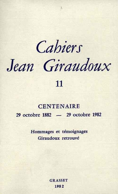 Cover of the book Cahiers numéro 11 by Jean Giraudoux, Grasset
