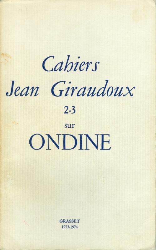 Cover of the book Cahiers numero 2-3 by Jean Giraudoux, Grasset