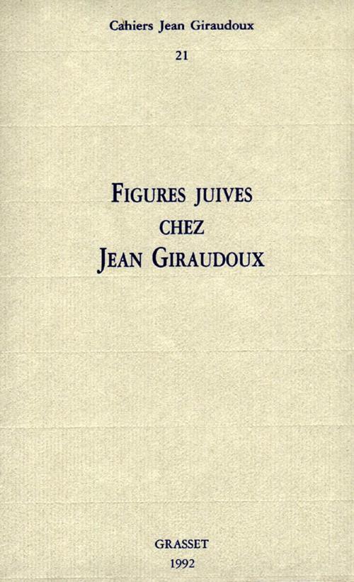 Cover of the book Cahiers numéro 21 by Jean Giraudoux, Grasset