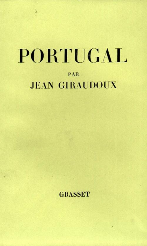 Cover of the book Portugal - suivi de : Combat avec l'image by Jean Giraudoux, Grasset