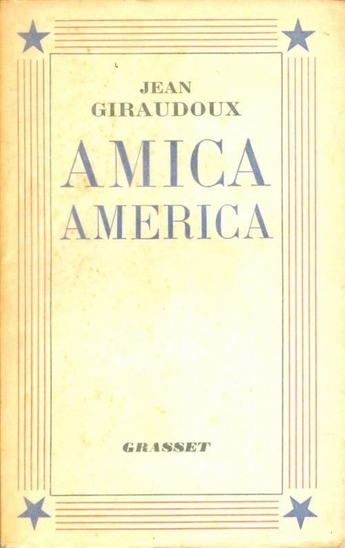 Cover of the book Amica America by Jean Giraudoux, Grasset