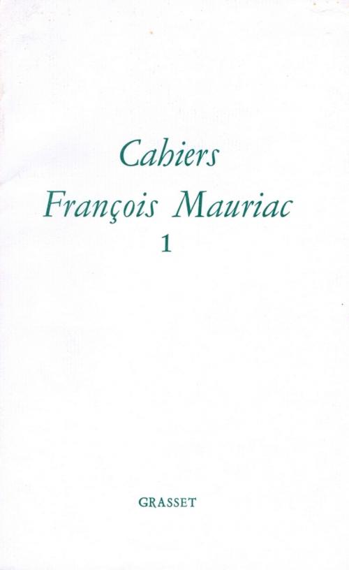 Cover of the book Cahiers numero 1 by François Mauriac, Grasset