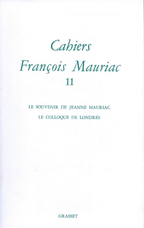 Cover of the book Cahiers numéro 11 by François Mauriac, Grasset
