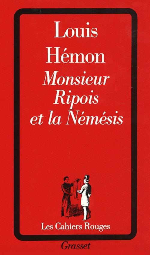 Cover of the book Monsieur Ripois et la Némésis by Louis Hémon, Grasset