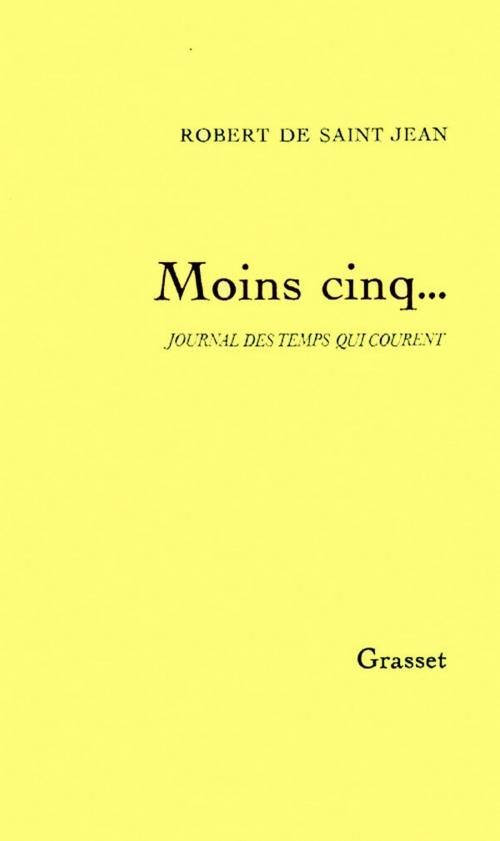 Cover of the book Moins cinq... by Robert de Saint Jean, Grasset