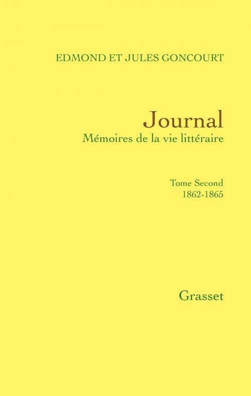Cover of the book Journal, tome second by Jules de Goncourt, Edmond de Goncourt, Grasset
