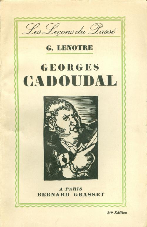 Cover of the book Georges Cadoudal by G. Lenotre, Grasset