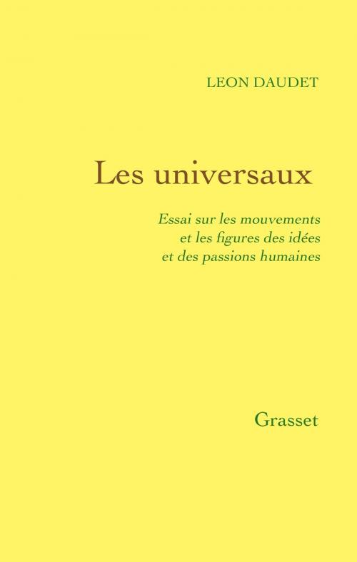 Cover of the book Les universaux by Léon Daudet, Grasset