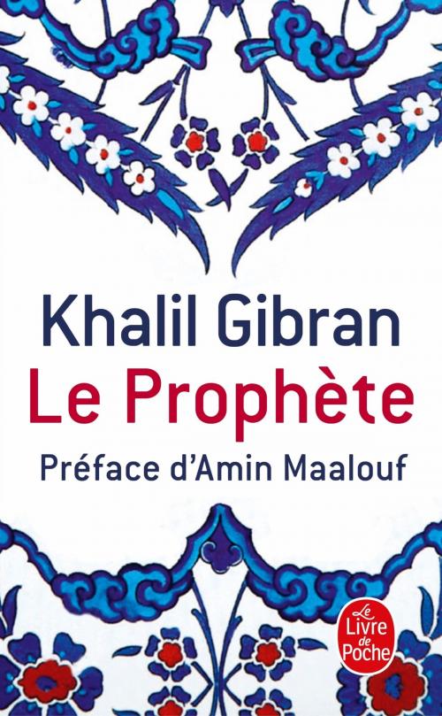 Cover of the book Le Prophète by Khalil Gibran, Le Livre de Poche