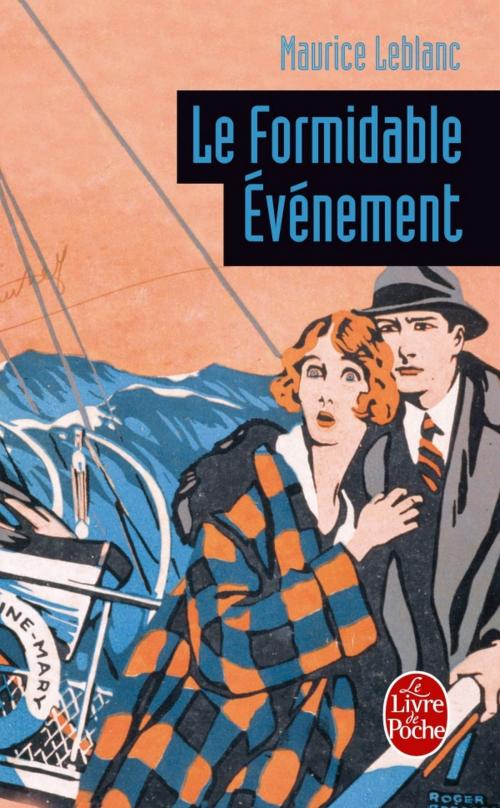 Cover of the book Le Formidable Evénement by Maurice Leblanc, Le Livre de Poche