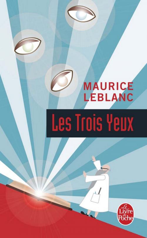 Cover of the book Les Trois Yeux by Maurice Leblanc, Le Livre de Poche