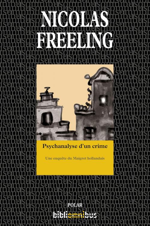 Cover of the book Psychanalyse d'un crime by Nicolas FREELING, Place des éditeurs