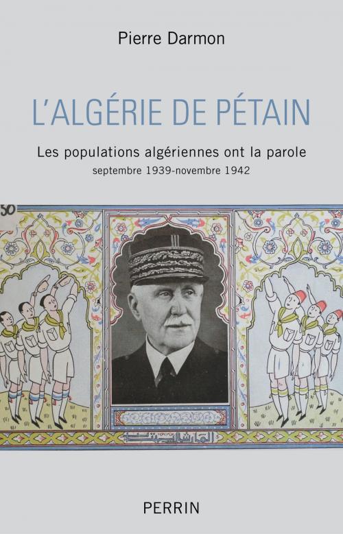 Cover of the book L'Algérie de Pétain by Pierre DARMON, Place des éditeurs