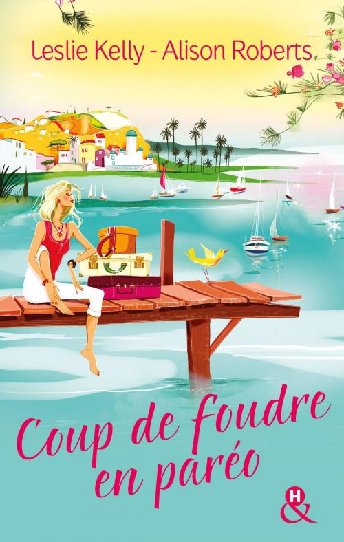 Cover of the book Coup de foudre en paréo by Leslie Kelly, Alison Roberts, Harlequin