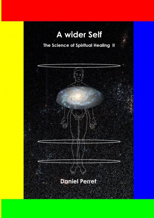 Cover of the book The Science of Spiritual Healing II by Daniel Perret, Books on Demand