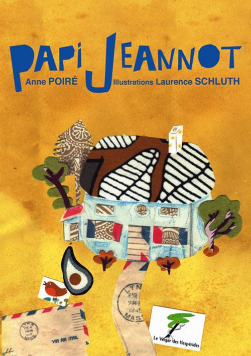 Cover of the book Papi Jeannot by Anne Poiré, Le Verger des Hespérides