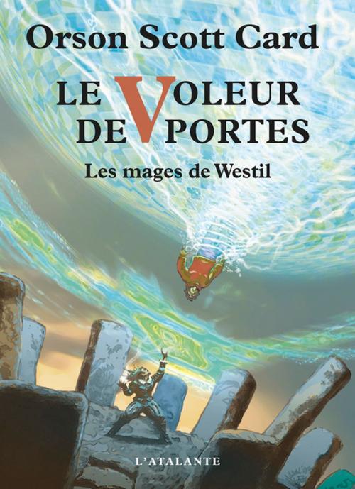 Cover of the book Le Voleur de Portes by Orson Scott Card, L'Atalante