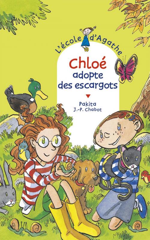Cover of the book Chloé adopte des escargots by Pakita, Rageot Editeur